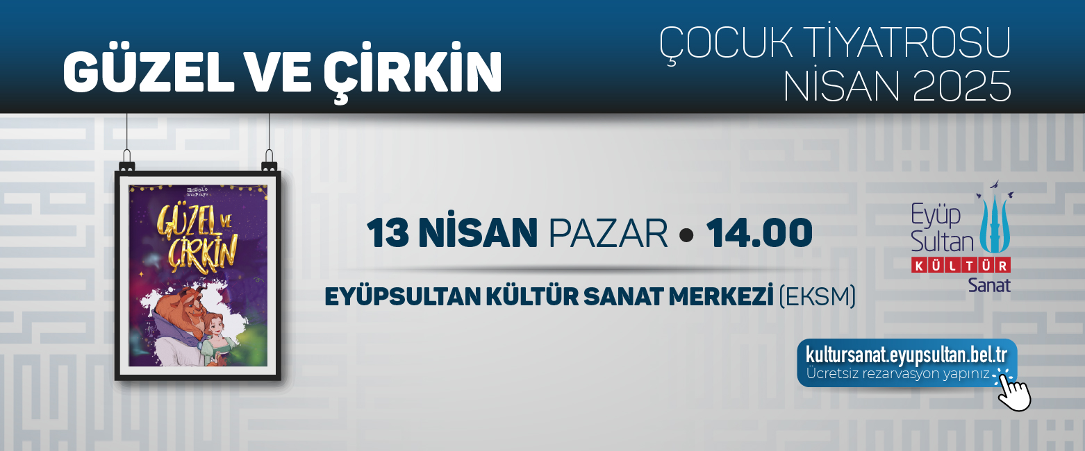 GÜZEL VE ÇİRKİN