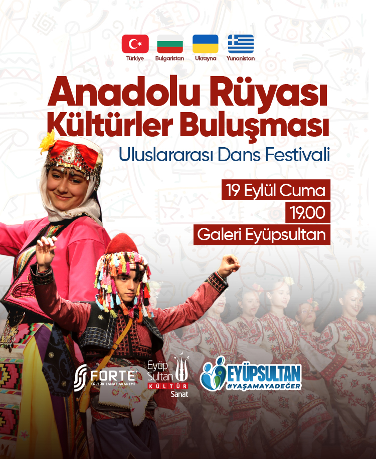 Anadolu Rüyası Kültürler Buluşması Uluslararası Dans Festivali