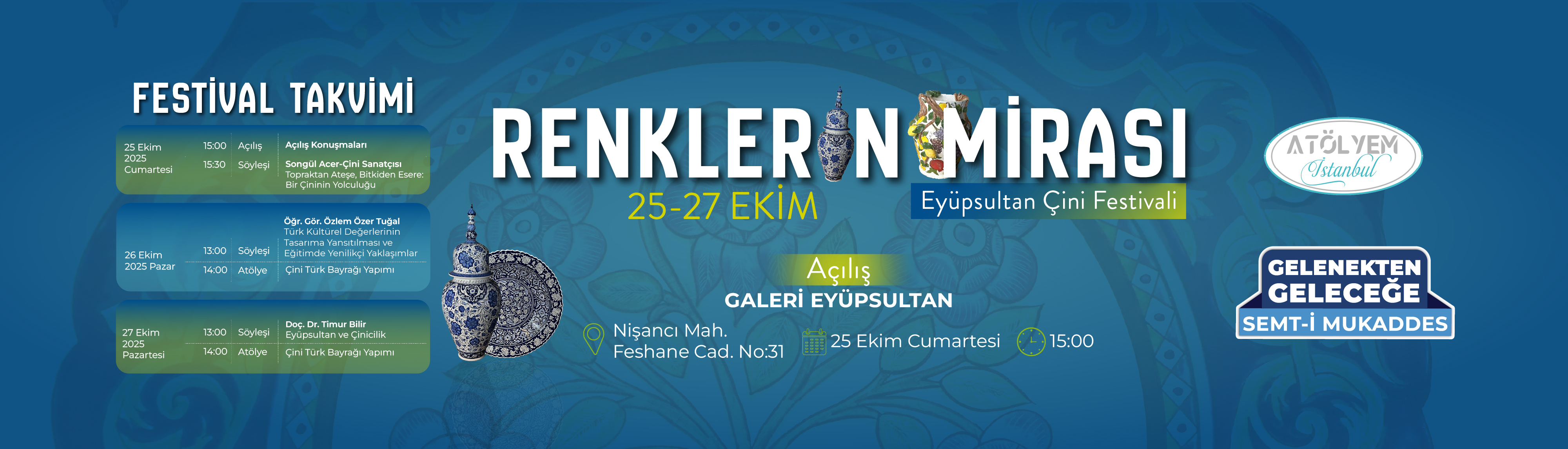 Renklerin Mirası Eyüpsultan Çini Festivali Renklerin Mirası Eyüpsultan Çini Festivali