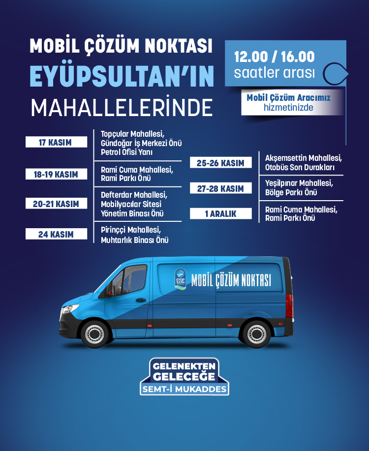 Mobil Çözüm Noktası Eyüpsultan'ın Mahallelerinde