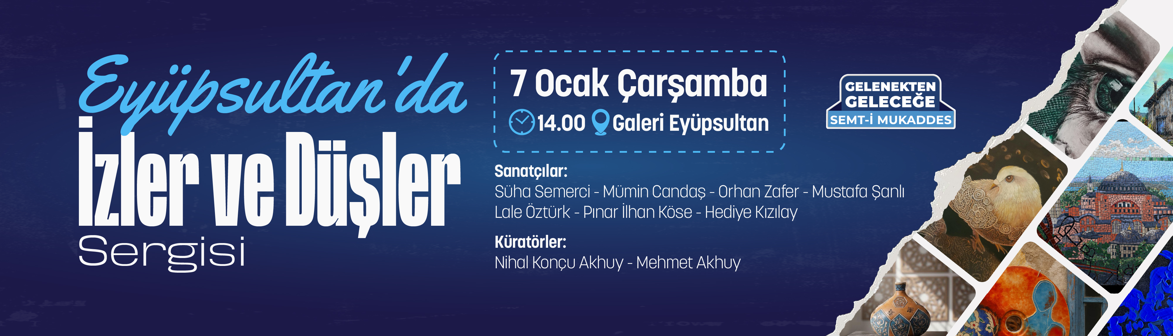 Eyüpsultan'da İzler ve Düşler Solo Sergi