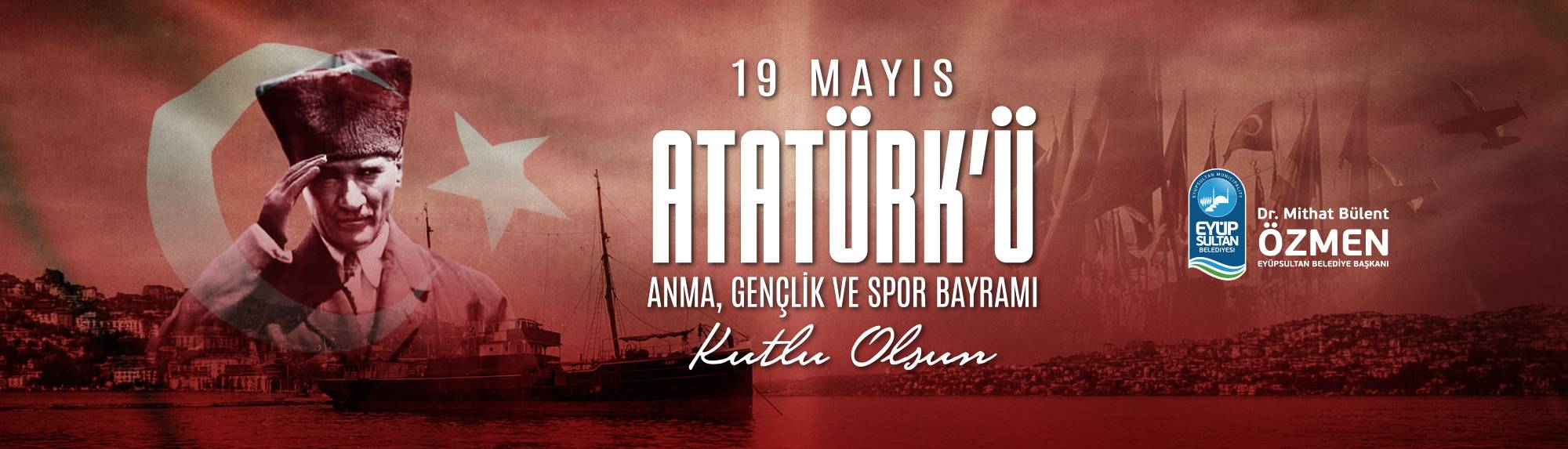 19 Mayıs Atatürk'ü Anma, Gençlik Ve Spor Bayramı Kutlu Olsun