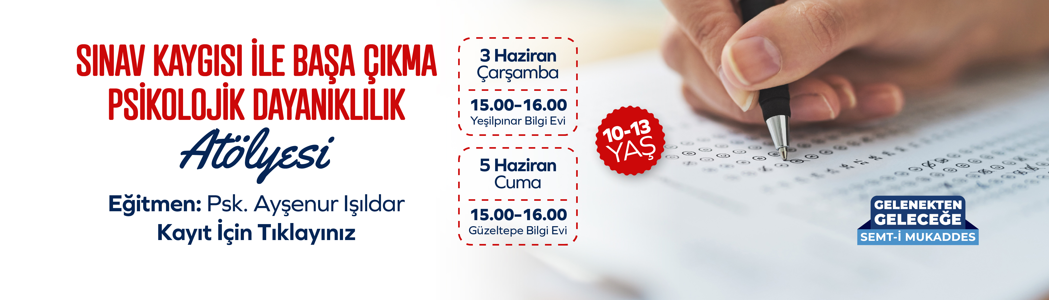 Sınav Kaygısı ile Başa Çıkma ve Psikolojik Dayanıklılık Atölyesi 