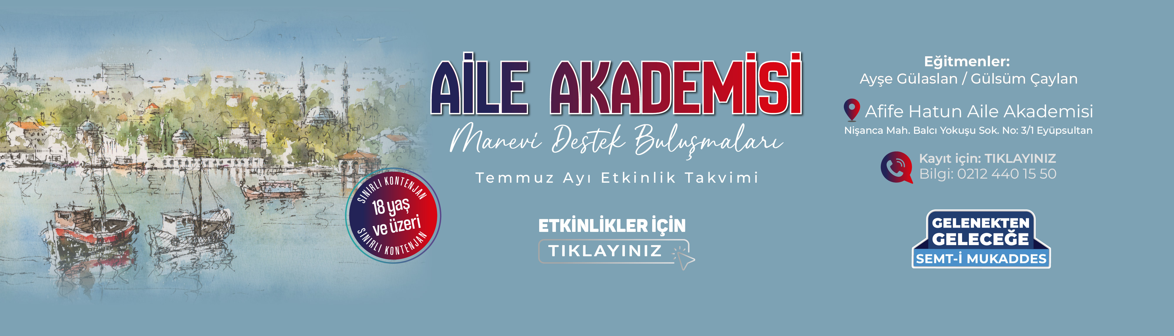 Aile Akademisi Manevi Destek Buluşmaları Temmuz Ayı Etkinlikleri