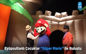 Eyüpsultanlı Çocuklar “Süper Mario” İle Buluştu