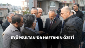 Eyüpsultan'da tempolu bir haftayı geride bıraktık