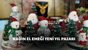 Eyüpsultan'da yılbaşı heyecanı, kadın yurttaşlarımızın emeğiyle renkleniyor