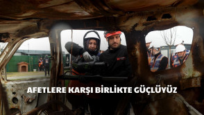  Afetlere Karşı Birlikte Güçlüyüz!