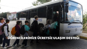  Eyüpsultan'da eğitimde destek, ulaşımda kolaylık var